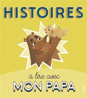 Front cover_Histoires À Lire Avec Mon Papa