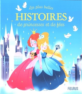 Couverture_Les plus belles histoires de princesses et de fées