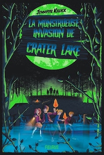 Front cover_La monstrueuse invasion de Crater Lake