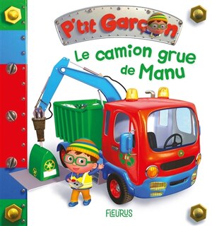 Couverture_Le camion-grue de Manu