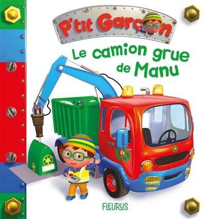 Couverture_Le camion-grue de Manu