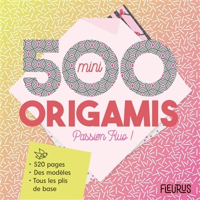 Front cover_500 mini origamis passion fluo !