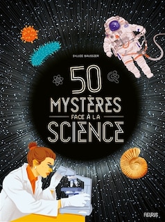 50 mystères face à la science