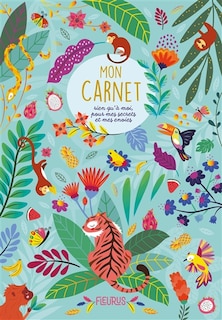 Couverture_Mon carnet rien qu'à moi, pour mes secrets et mes envies : jungle