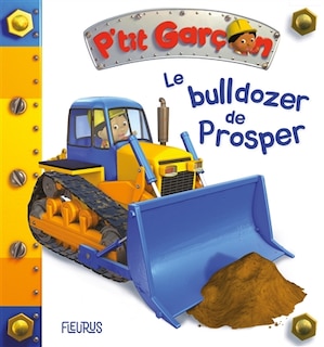 Couverture_Le bulldozer de Prosper