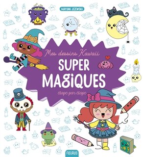 Couverture_Mes dessins kawaii super magiques étape par étape