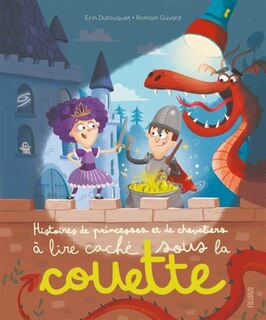 Front cover_Histoires de princesses et de chevaliers à lire caché sous la couette