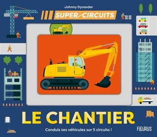 Front cover_Le chantier : conduis tes véhicules sur 5 circuits !