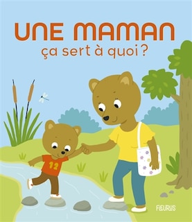 Front cover_Une maman, ça sert à quoi ?