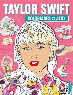 Front cover_Taylor Swift : coloriages et jeux