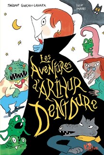 Front cover_Les aventures d'Arthur Dentdure