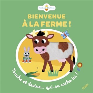 Front cover_Bienvenue à la ferme ! : touche et devine... qui se cache ici !