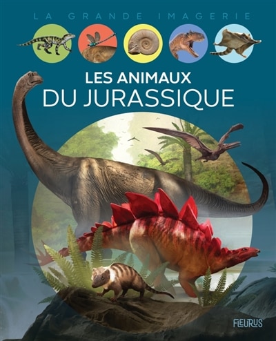 Front cover_Les Animaux du Jurassique La grande imagerie