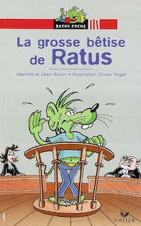 Couverture_La grosse b&ecirc;tise de Ratus