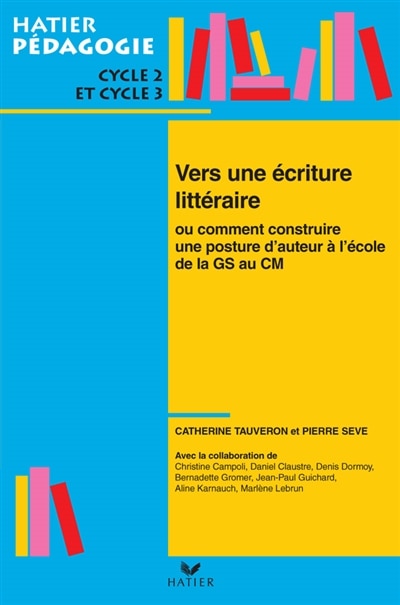 Couverture_Vers une &eacute;criture litt&eacute;raire ou Comment construire une posture d'auteur &agrave; l'&eacute;cole
