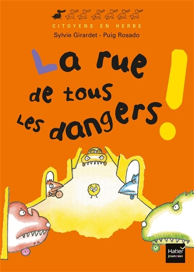 Front cover_La rue de tous les dangers !