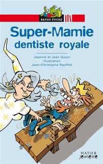 Couverture_Super-Mamie, dentiste royale