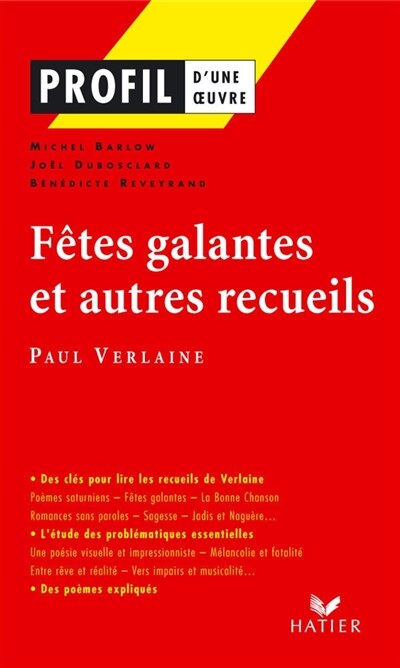 Couverture_Fêtes galantes et autres recueils, Paul Verlaine : Poèmes saturniens, Romances sans paroles, Sagesse, Jadis et naguère
