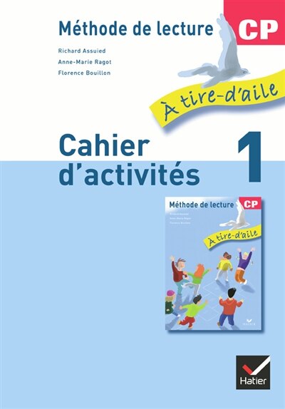 Front cover_A tire d'aile, méthode de lecture CP : cahier d'activités, Vol. 1