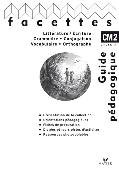 Couverture_Littérature-écriture, grammaire, conjugaison, vocabulaire, orthographe, CM2 cycle 3