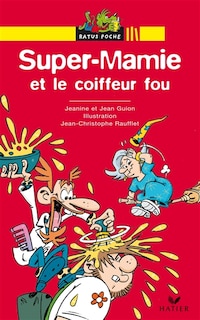 Couverture_Super-Mamie et le coiffeur fou