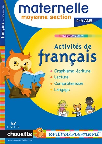 Couverture_Activit&eacute;s de fran&ccedil;ais, maternelle moyenne section, 4-5 ans