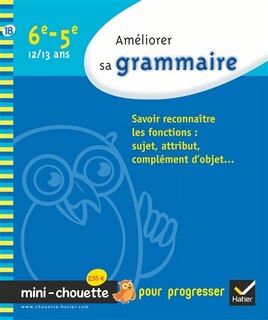 Couverture_Am&eacute;liorer sa grammaire 6e-5e, 12-13 ans