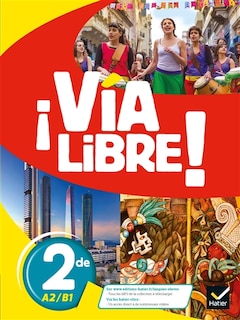 Via libre ! 2de, A2-B1