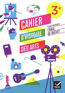 Couverture_Cahier d'activit&eacute;s d'histoire des arts, 3e