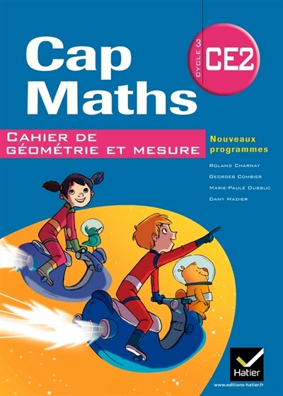 Couverture_Cap maths CE2, cycle 3 : cahier de géométrie et mesure : conforme au socle commun et aux nouveaux programmes