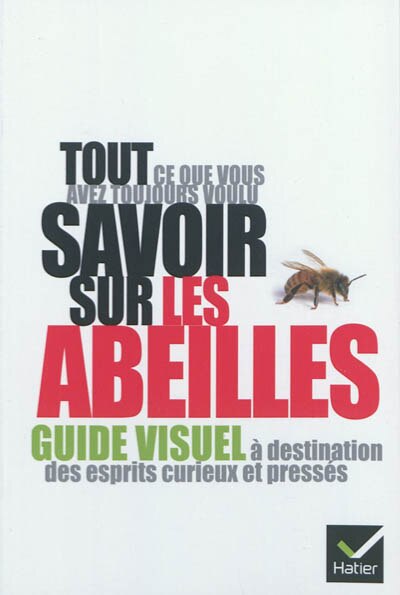 Couverture_Tout ce que vous avez toujours voulu savoir sur les abeilles