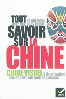 Front cover_Tout ce que vous avez toujours voulu savoir sur la Chine