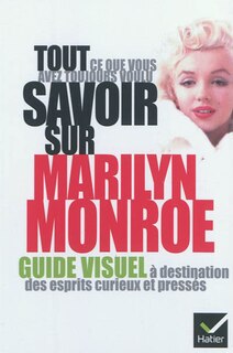 Couverture_Tout ce que vous avez toujours voulu savoir sur Marilyn Monroe