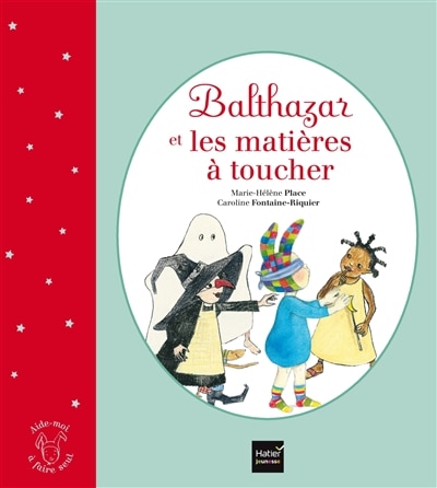 Couverture_Balthazar et les mati&egrave;res &agrave; toucher