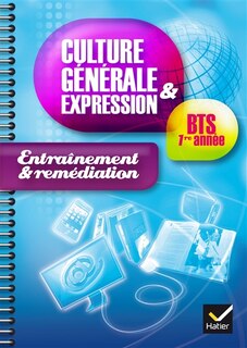 Front cover_Culture générale et expression, BTS 1re année : cahier d'entraînement et remédiation