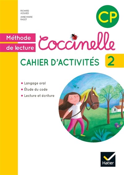 Couverture_Coccinelle, méthode de lecture, cahier d'activités CP : langage oral, étude du code, lecture et écriture, Vol. 2