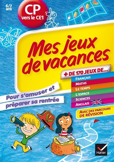 Couverture_Mes jeux de vacances CP vers le CE1, 6-7 ans