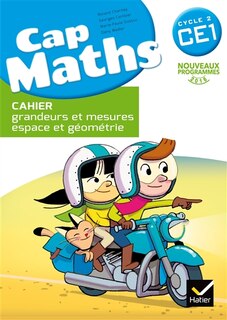 Front cover_Cap maths CE1 : cahier : grandeurs et mesures, espace et géométrie