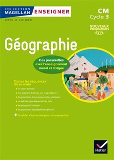 Front cover_Géographie, des passerelles avec l'enseignement moral et civique : CM, cycle 3 : nouveaux programmes 2016