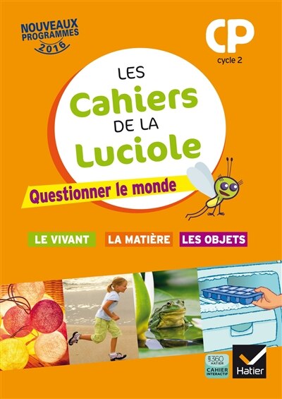 Front cover_Questionner le monde CP, cycle 2 : le vivant, la matière, les objets : nouveaux programmes 2016