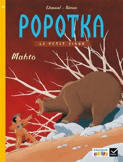 Front cover_Popotka le petit Sioux, Vol. 3. Mahto : CE1, série jaune
