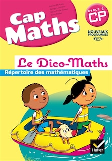 Cap maths CP, cycle 2: le dico-maths