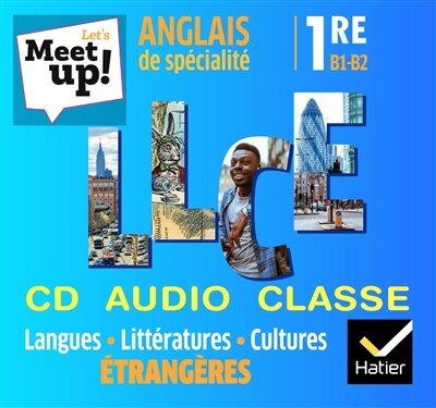 Front cover_Let's meet up!, anglais de spécialité 1re B1-B2 : langues, littératures, cultures étrangères : CD audio classe