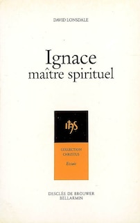 Couverture_Ignace, maître spirituel