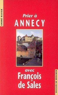 Front cover_Prier à Annecy avec François de Sales