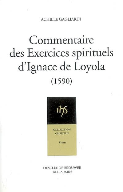 Front cover_Commentaire des Exercices spirituels d'Ignace de Loyola (1590) ; Abrégé de la perfection chrétienne (1588)