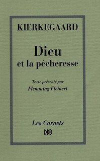 Dieu et la pécheresse: deux discours édifiants