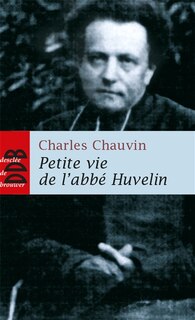 Couverture_Petite vie de l'abbé Henri Huvelin (1838-1910)