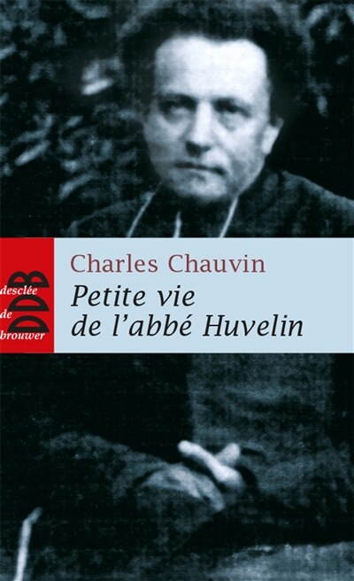 Couverture_Petite vie de l'abbé Henri Huvelin (1838-1910)