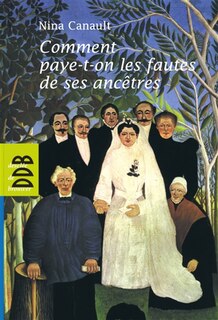Front cover_Comment paye-t-on les fautes de ses ancêtres ?